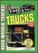 Lots & Lots of Trucks Volume 1-Hard Workin Trucks