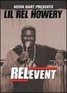 Kevin Hart Presents: Lil Rel Howery: Relevent