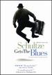 Schultze Gets the Blues