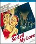 So Evil My Love [Blu-Ray]