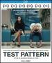 Test Pattern [Blu-ray]