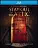 Stay Out of the Attic [Blu-Ray]