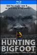 Hunting Bigfoot [Blu-ray]