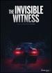 The Invisible Witness