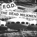 Fod / Dead Milkmen