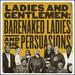 Ladies and Gentlemen: Barenaked Ladies and the Persuasions