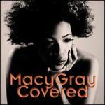 Covered [Bonus Track Version] - Macy Gray