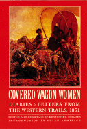 Covered Wagon Women, Volume 3: Diaries and Letters from the Western Trails, 1851