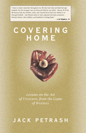 Covering Home: Lessons on the Art of Fathering from the Game of Baseball