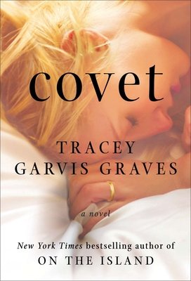 Covet - Graves, Tracey Garvis