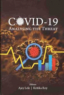 Covid 19: Analysing the Threat