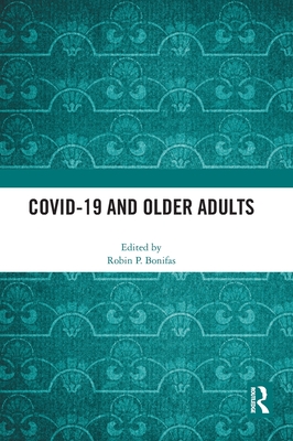 Covid-19 and Older Adults - Bonifas, Robin P (Editor)