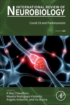 Covid-19 and Parkinsonism: Volume 165 - Chaudhuri, K Ray, and Rodriguez-Violante, Mayela, and Antonini, Angelo