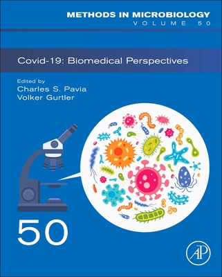 Covid-19: Biomedical Perspectives: Volume 50 - Pavia, Charles S, and Gurtler, Volker