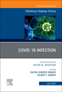 Covid 19 Infection, an Issue of Infectious Disease Clinics of North America: Volume 36-2