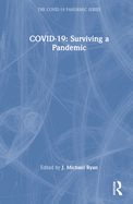 Covid-19: Surviving a Pandemic