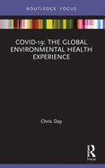 Covid-19: The Global Environmental Health Experience