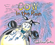 Cow in the Rain - Smith, Todd Aaron