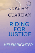 Cowboy Guardian: Riding for Justice