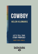 Cowboy: Let's Tell This Story Properly Short Story Singles
