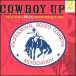 Cowboy Up, Vol. 2: Official PRCA Rockin Rodeo Album