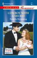 Cowboy with a Secret - Browning, Pamela