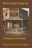 Cowboys & Cocktails: Poetry from the True Grit Saloon