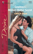 Cowboy's Million-Dollar Secret - Rose, Emilie