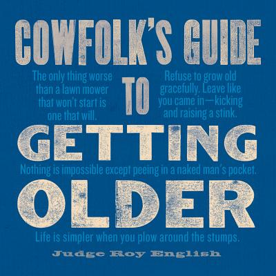 Cowfolk's Guide to Getting Older - English, Roy