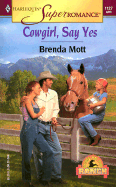 Cowgirl, Say Yes (Home on the Ranch)