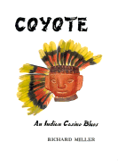 Coyote: An Indian Casino Blues