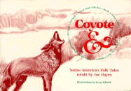 Coyote And... Native American Stories