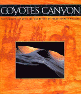 Coyote's Canyon - Tempest Williams, Terry, and Telford, John (Photographer), and Williams, Terry Tempest (Text by)