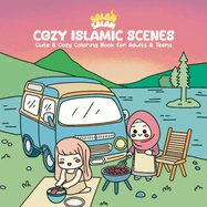 Cozy Islamic Scenes: Cute & Cozy Coloring Book for Aduts & Teens