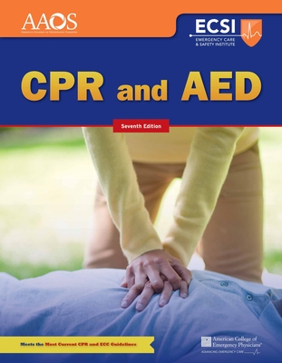 CPR and AED - American Academy of Orthopaedic Surgeons (Aaos), and American College of Emergency Physicians (Acep), and Thygerson, Alton L