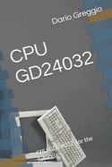 CPU Gd24032: CPU GD24032, for the future!