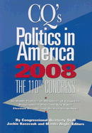Cq s Politics in America 2008: The 110th Congress
