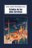 Crnica de Los Aos Heroicos