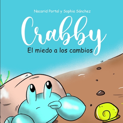 Crabby: El miedo a los cambios - D?j? Vu, Ediciones (Editor), and Portal, Nacarid