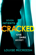 Cracked: The gripping, dark & unforgettable debut thriller