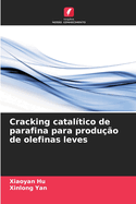 Cracking cataltico de parafina para produo de olefinas leves