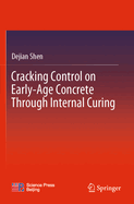 Cracking Control on Early-Age Concrete Through Internal Curing