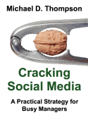 Cracking Social Media: A Practical Strategy for Busy Managers