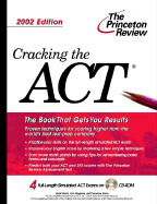Cracking the ACT with Sample Tests on CD-ROM, 2002 Edition - Martz, Geoff, and Magloire, Kim, and Silver, Theodore, M.D.