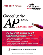 Cracking the AP U.S. History, 2002-2003 Edition