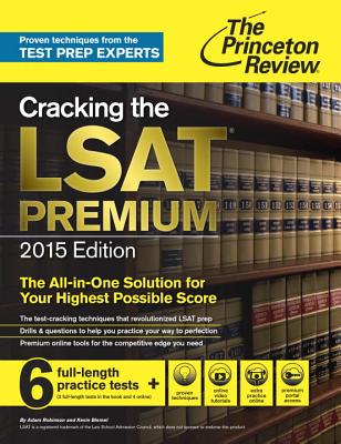 Cracking the LSAT, Premium Edition - Robinson, Adam, and Blemel, Kevin, and Myers, Mindy Eve (Contributions by)