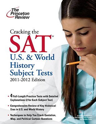 Cracking the SAT U.S. & World History Tests - Freedman, Grace Roegner, and Komarek, Dan (Revised by), and Paragin, Casey (Revised by)