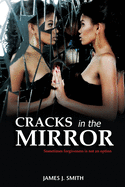 Cracks in the Mirror