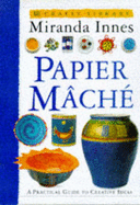 Craft Library:  Papier Mache