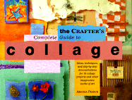 Crafter's Complete Guide to Collage